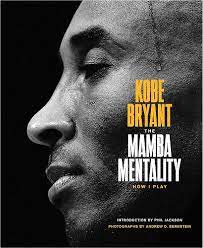 Kobe Bryant: The Mamba Mentality Book